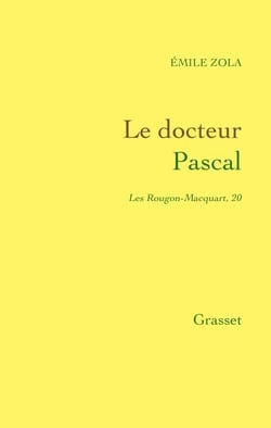 Le docteur Pascal - Les Rougon-Macquart