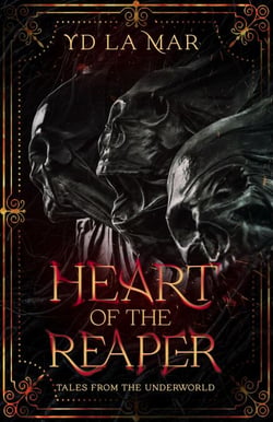 Heart of the Reaper: Tales from the Underworld - Soul Taker Series, #1.5