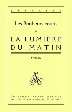La Lumière du matin - Les Bonheurs courts - tome 1