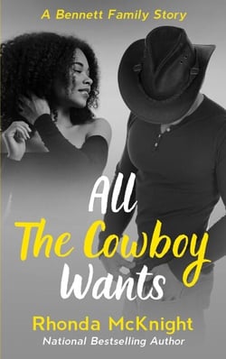 All The Cowboy Wants - Bennett Family