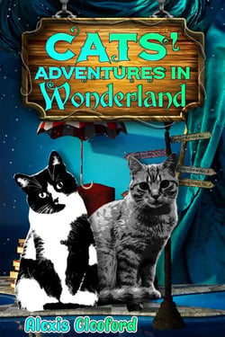 Cats' Adventures in Wonderland - Mighty and Brennon, #6