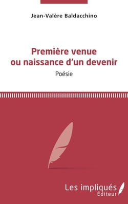 Première venue ou naissance d'un devenir - Poésie