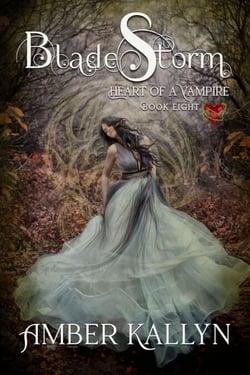 Bladestorm (Heart of a Vampire, Book 8) - Heart of a Vampire, #8