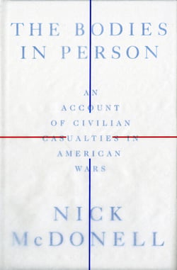 The Bodies in Person - An Account of Civilian Casualties in American Wars