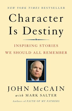 Character Is Destiny - Inspiring Stories Every Young Person Should Know and Every Adult Should Remember