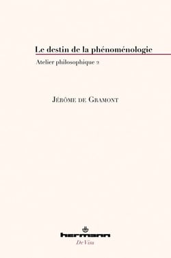 Le destin de la phénoménologie - Atelier philosophique 2