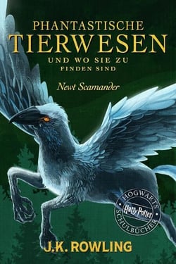 Phantastische Tierwesen und wo sie zu finden sind - Harry Potter Hogwarts Schulbücher