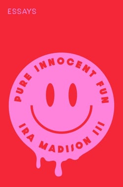 Pure Innocent Fun - Essays