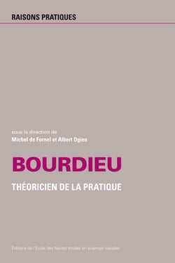 Bourdieu - Théoricien de la pratique