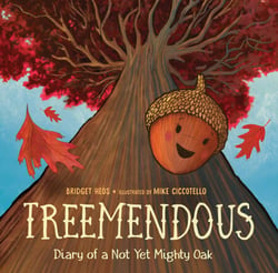 Treemendous - Diary of a Not Yet Mighty Oak
