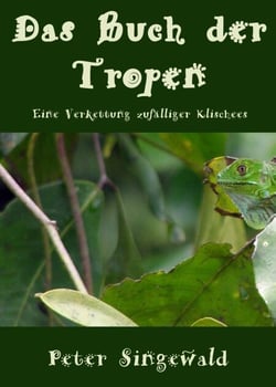 Das Buch der Tropen - Die Bücher der Tropen, #1