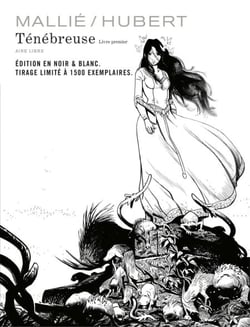 Ténébreuse - Tome 1 - Édition N&amp;B