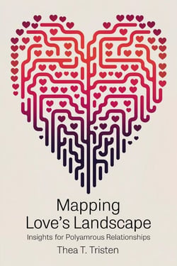 Mapping Love's Landscape: Insights for Polyamorous Relationships
