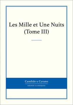 Les Mille et Une Nuits, Tome III