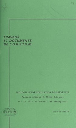 Biologie d'une population de crevettes Penaeus indicus H. Milne Edwards sur la côte nord-ouest de Madagascar