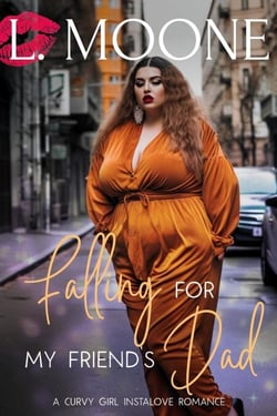 Falling for my Friend's Dad (A Curvy Girl Instalove Romance) - Coffee &amp; Curves, #2