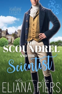 The Scoundrel and the Scientist - The Ashbourne Legacy, #2