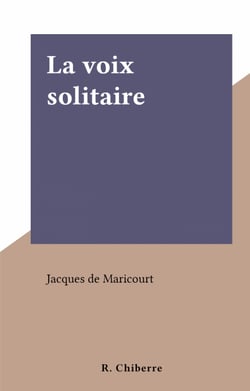La voix solitaire