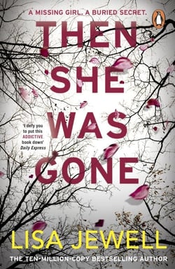 Then She Was Gone - The addictive psychological thriller from the Sunday Times bestselling author of The Family Upstairs