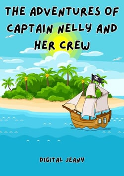 The Adventures of Captain Nelly and Her Crew - Little Life Lessons, #9