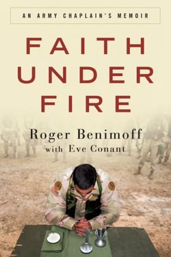 Faith Under Fire - An Army Chaplain's Memoir