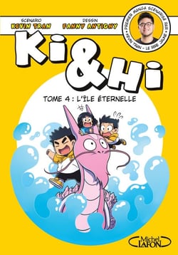 Ki &amp; Hi - Tome 4 L'Île éternelle