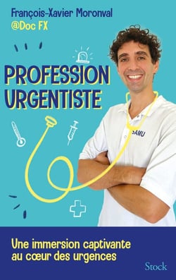 Profession urgentiste - Une immersion captivante au coeur des urgences