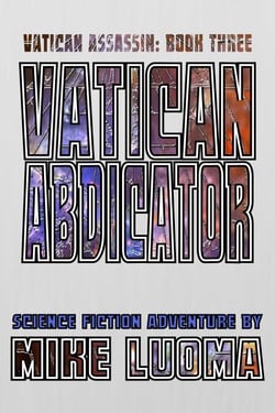 Vatican Abdicator - The Vatican Assassin Trilogy, #3
