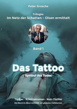 Das Tattoo - Symbol des Todes - Band 1 der Trilogie: Im Netz der Schatten - Olsen ermittelt