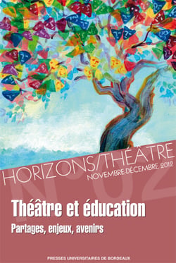 Théâtre et éducation - Partages, enjeux et avenir