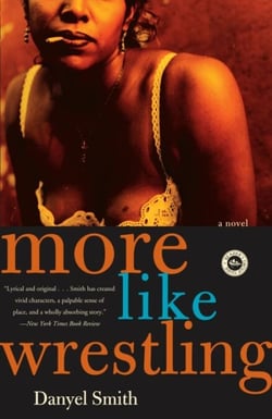 More Like Wrestling - A Novel