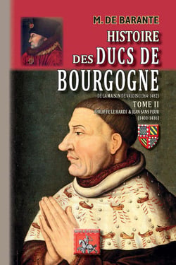 Histoire des Ducs de Bourgogne de la Maison de Valois (1364-1482) — Tome 2 - Philippe le Hardi et Jean sans Peur (1400-1416)