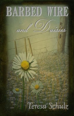 Barbed Wire and Daisies - The Lost Land Series, #1