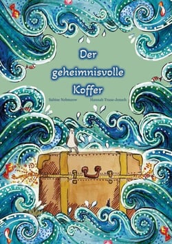 Der geheimnisvolle Koffer - ein fantastisches Abenteuer