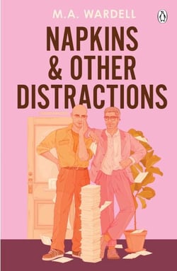 Napkins and Other Distractions - An Enemies-to-Lovers LGBTQ+ Workplace Romance with Heat and Heart