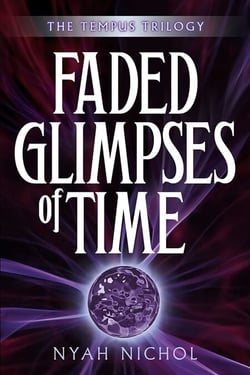 Faded Glimpses of Time - The Tempus Trilogy