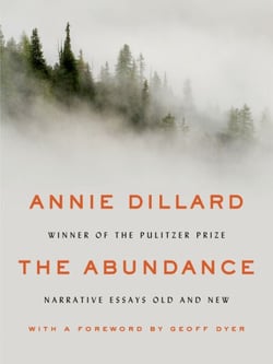 The Abundance - Narrative Essays Old and New