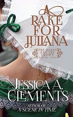 A Rake for Juliana - The Rakes and the Crown, #1