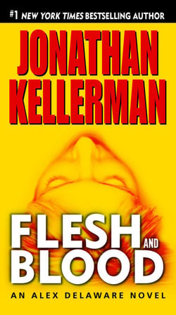 Flesh and Blood - An Alex Delaware Novel