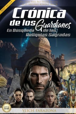 Crónicas de los Guardianes: En Búsqueda de las Reliquias Sagradas - CRÓNICAS DE LOS GUARDIANES: En Búsqueda de las Reliquias Sagradas, #1