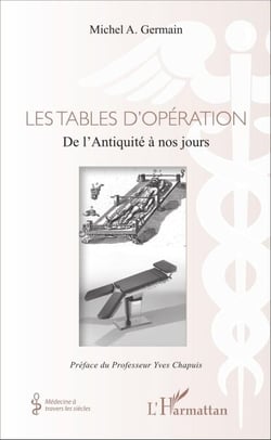 Les tables d'opération - De l'Antiquité à nos jours