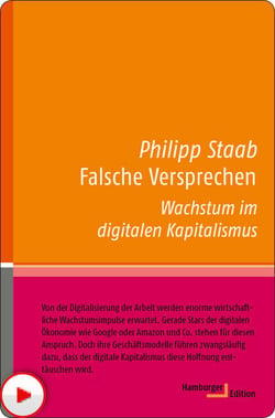 Falsche Versprechen - Wachstum im digitalen Kapitalismus
