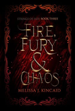 Fire, Fury &amp; Chaos - Strings of Fate, #3