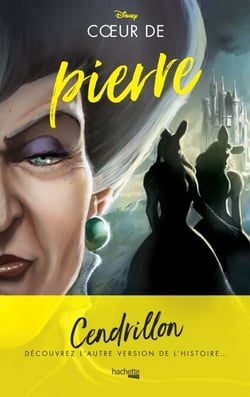Villains - Coeur de pierre - Dans l'univers de Cendrillon