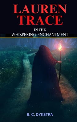 Lauren Trace in the Whispering Enchantment - Fictonal Books, #1