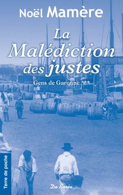 La Malédiction des Justes - Gens de Garonne***