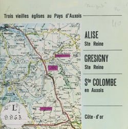 Trois vieilles églises au Pays d'Auxois - Alise Ste Reine, Grésigny Ste Reine, Ste Colombe en Auxois