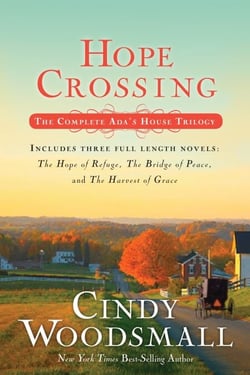 Hope Crossing - The Complete Ada's House Trilogy, includes The Hope of Refuge, The Bridge of Peace, and The Harvest of Grace