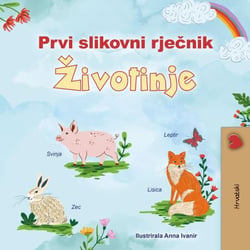 Prvi Picture Dictionary Životinje - Croatian Bedtime Collection
