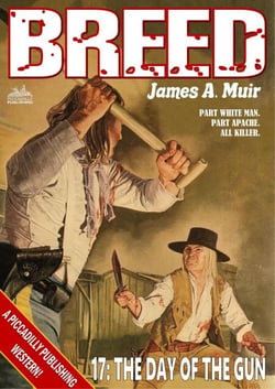 The Day of the Gun (A Breed Western #17) - Breed, #17